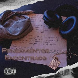 Pensamientos Encontraos (feat. JanitoMalacatoso)