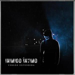 Inimigo Íntimo (feat. Caçadores De Harmonia, Dmontier, Mc Silvio Santos Do Gueto & Uzzy) [Versão Extendida] [Explicit]