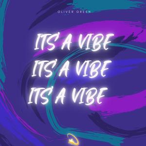 Its A Vibe (Explicit)