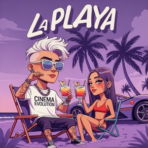 LA PLAYA (Explicit)