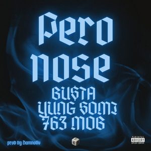 PERO NOSE (Explicit)