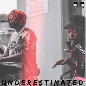 UNDERESTIMATED (feat. Marcel Dula) [Explicit]