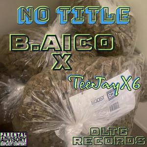 No Title (feat. Teejayx6) [Explicit]