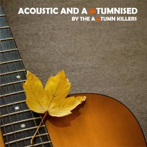 Acoustic And Autumnised