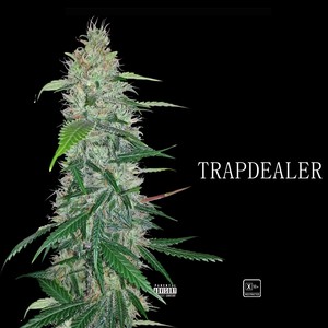 Trapdealer (Explicit)