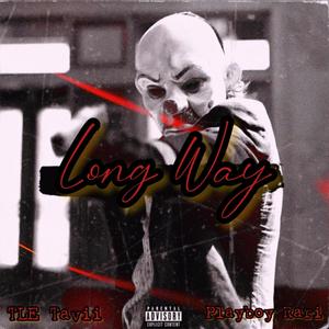 Long Way(feat. Playboy Rari, CAPO & JUAN) (Explicit)