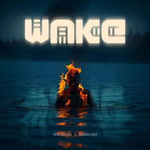 Wake (Light of the World) (feat. Baron Jay)