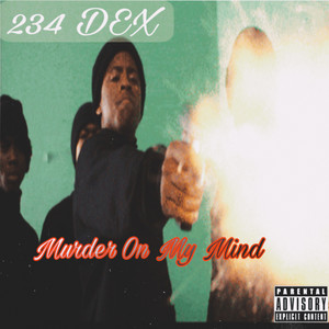 Murder On My Mind (Explicit)