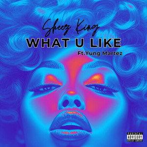 What U Like (Explicit)