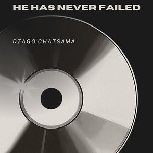 HE HAS NEVER FAILED