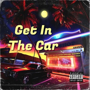 Get in the Car (Explicit)