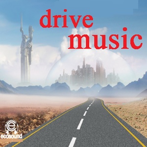 Drive Music, Vol. 1 (Ecosound musica per restare svegli alla guida)