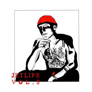 jetlife vol.3 (Explicit)