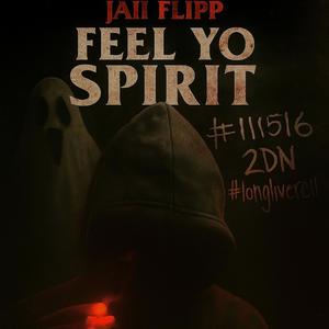 Feel Yo Spirit (Explicit)