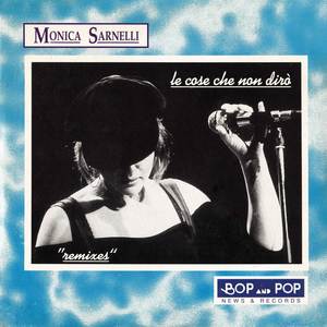 Le Cose Che Non Dirò (Remixes)