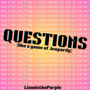 QUESTIONS (Like a Game Of Jeopardy) (Instrumental)
