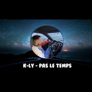 Pas Le Temps (Explicit)