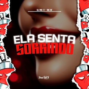 Ela Senta Sorrindo (Explicit)