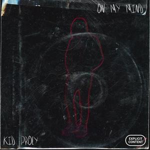 On my mind (Explicit)