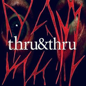 Thru&Thru (Explicit)