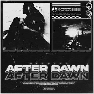 AFTER DAWN (Explicit)