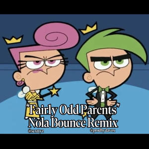 Fairly Odd Parents (Nola Bounce) (feat. prodbydavox)