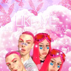 LIKE ME (Explicit)