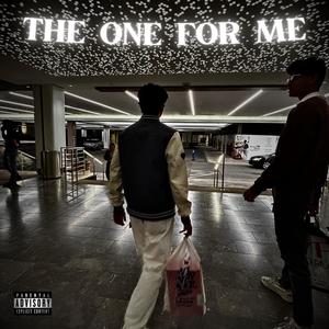 The One For Me (Explicit)