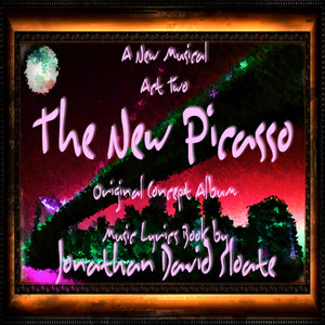 The New Picasso: The Musical (Act Two) [Original Broadway Cast Orchestra Recording]