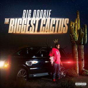 The Biggest Cactus (Explicit)