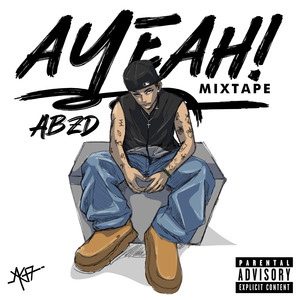 Ayeah! Mixtape (Explicit)