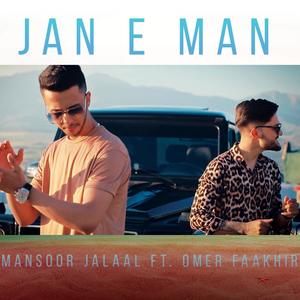 Jan E Man (feat. Omer Faakhir)