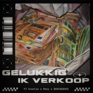 Gelukkig Ik Verkoop (Explicit)