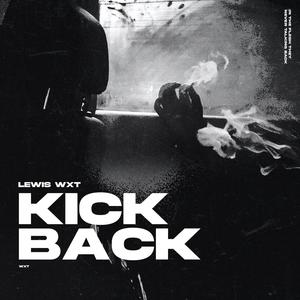 Kick Back (Explicit)