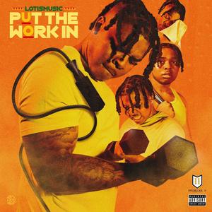 Put The Work In (Explicit)