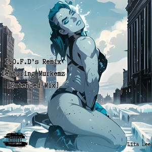 IOFDs remix (feat. Murkemz) (Extended Mix|Explicit)