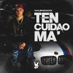 Ten Cuidao Ma' (Explicit)