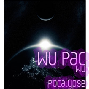 Wu Pocalypse (Explicit)