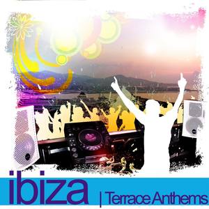 Ibiza Terrace Anthems