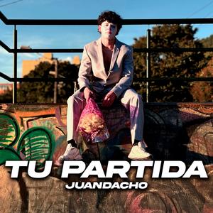Tu Partida (feat. Gian Produce) (Explicit)