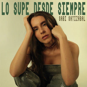 Lo Supe Desde Siempre