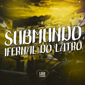 Submundo Ifernal do Latro (Explicit)