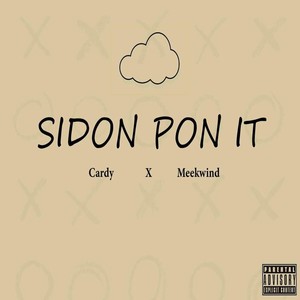 Sidon Pon It (Explicit)