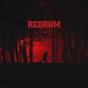 REDRUM (Explicit)