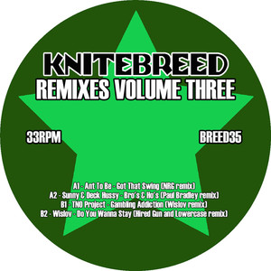 Knitebreed Remixes Volume Three