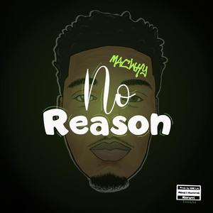 No Reason (Explicit)