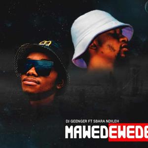 Mawedewede (feat. Sbara Ndileh)