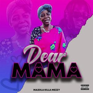 Dear Mama