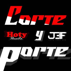 Corte y Porte (Explicit)