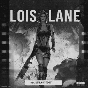 Lois Lane (feat. 777 Tommy) [Explicit]